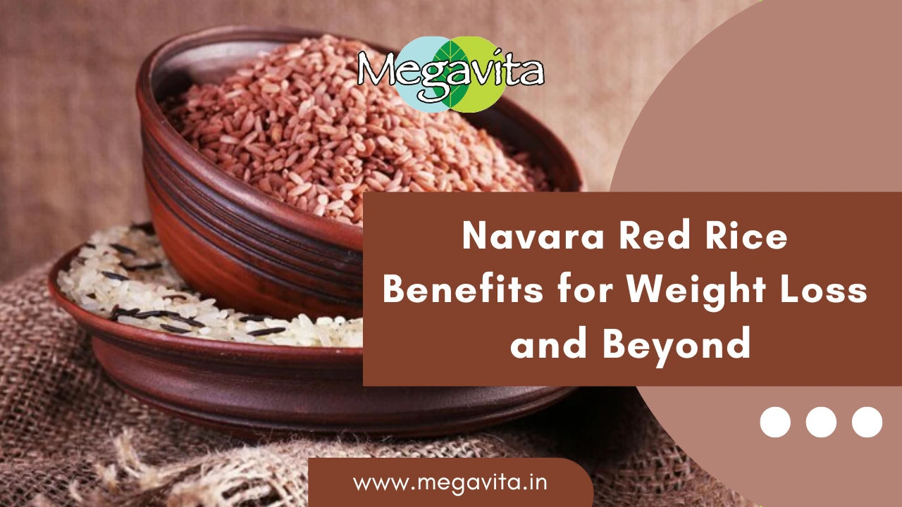 Navara red rice benefits for weight loss