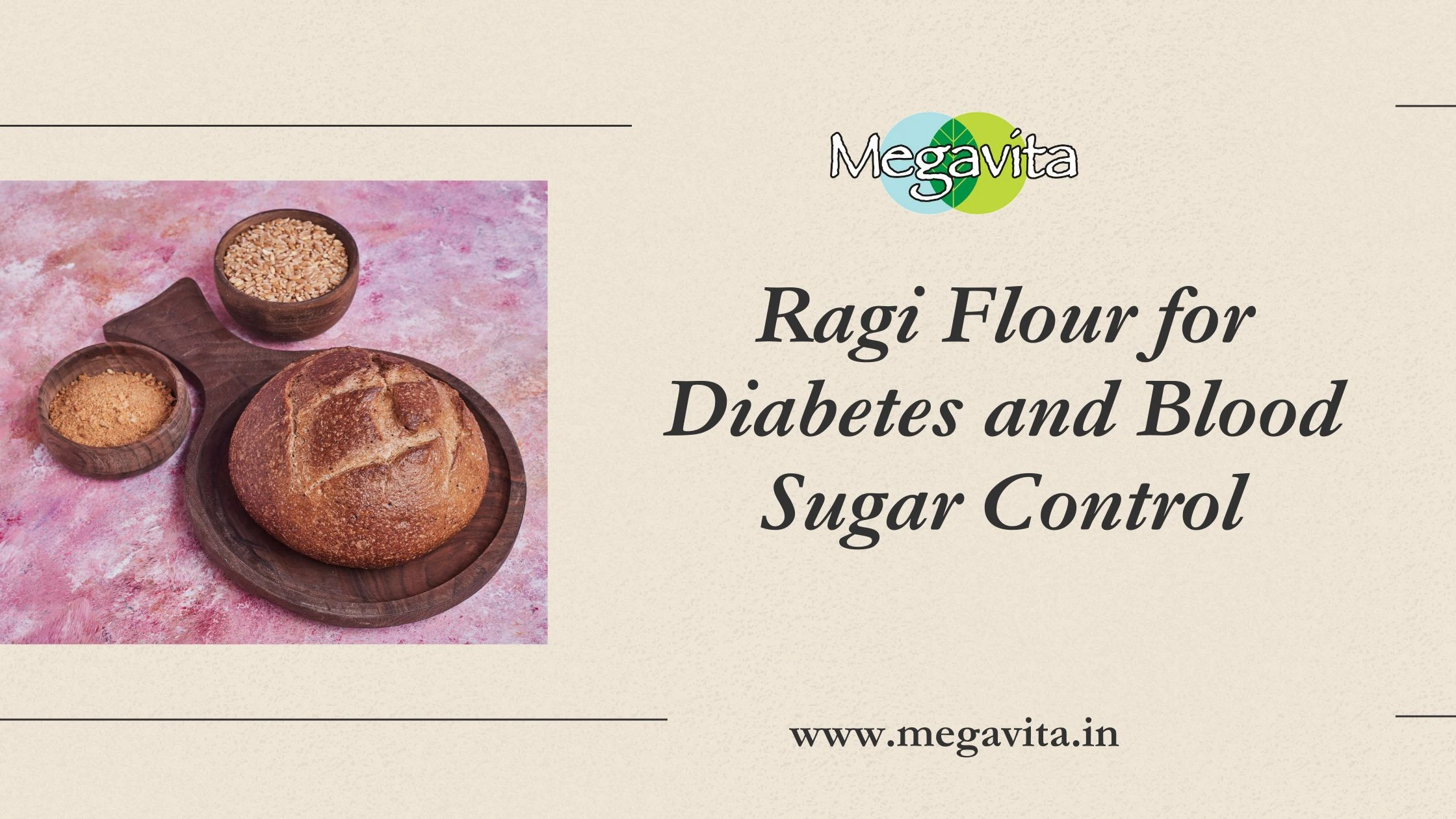 Ragi flour for diabetes and blood sugar control