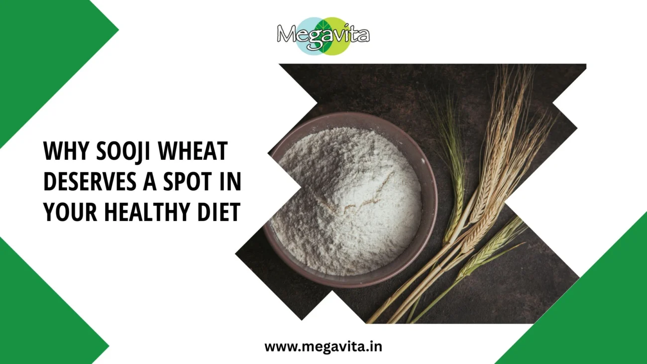 Why sooji wheat deserves a spot in your healthy diet