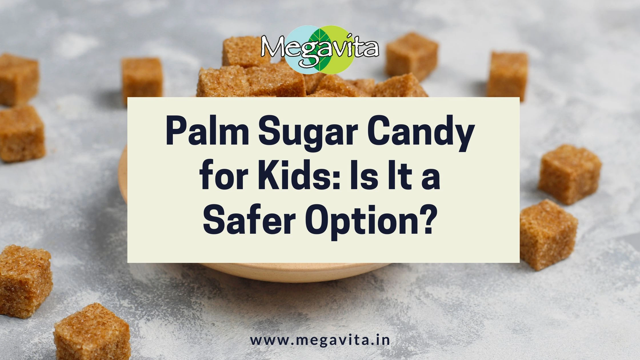 Palm sugar candy for kids: Is it a safer option?