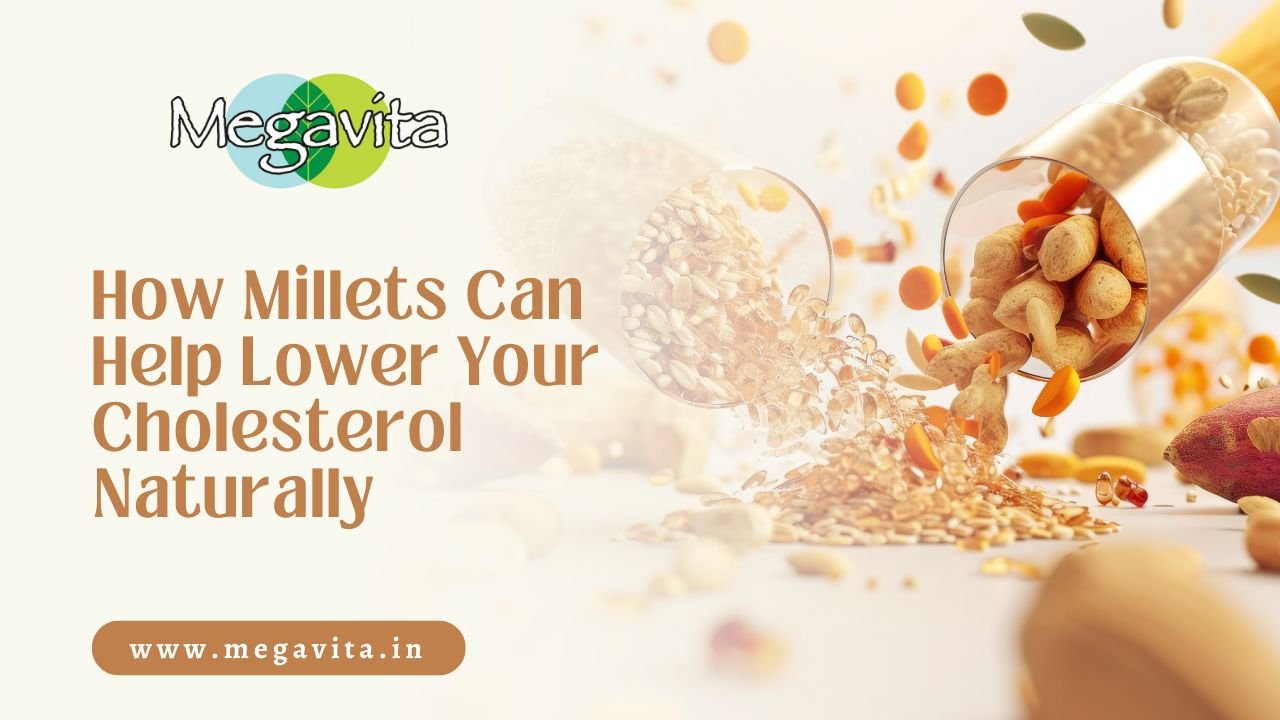 How Millets Can Help Lower Your Cholesterol Naturally