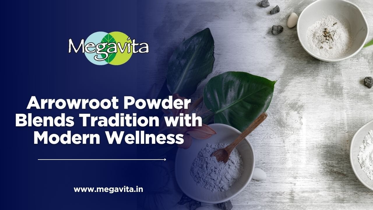 Arrowroot powder blends tradition with modern wellness