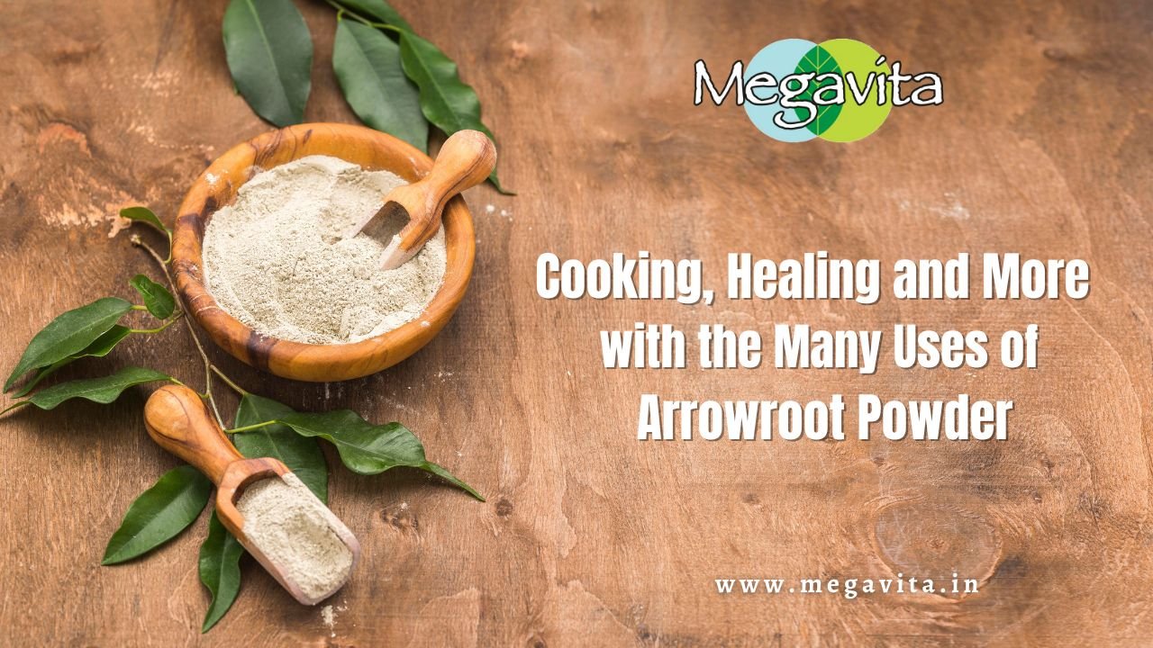 Cooking healing and more the many use of arrowroot powder