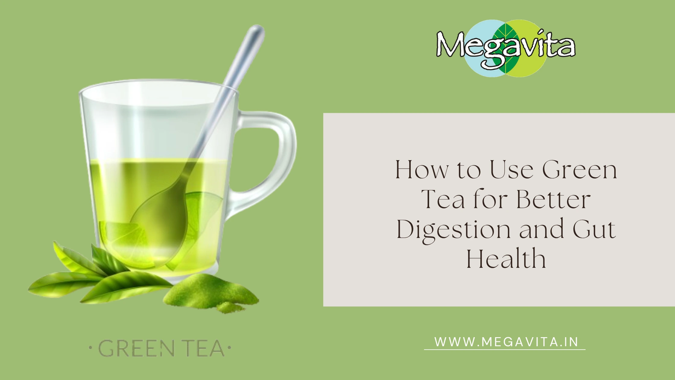 How to Use Green Tea for Better Digestion and Gut Health
