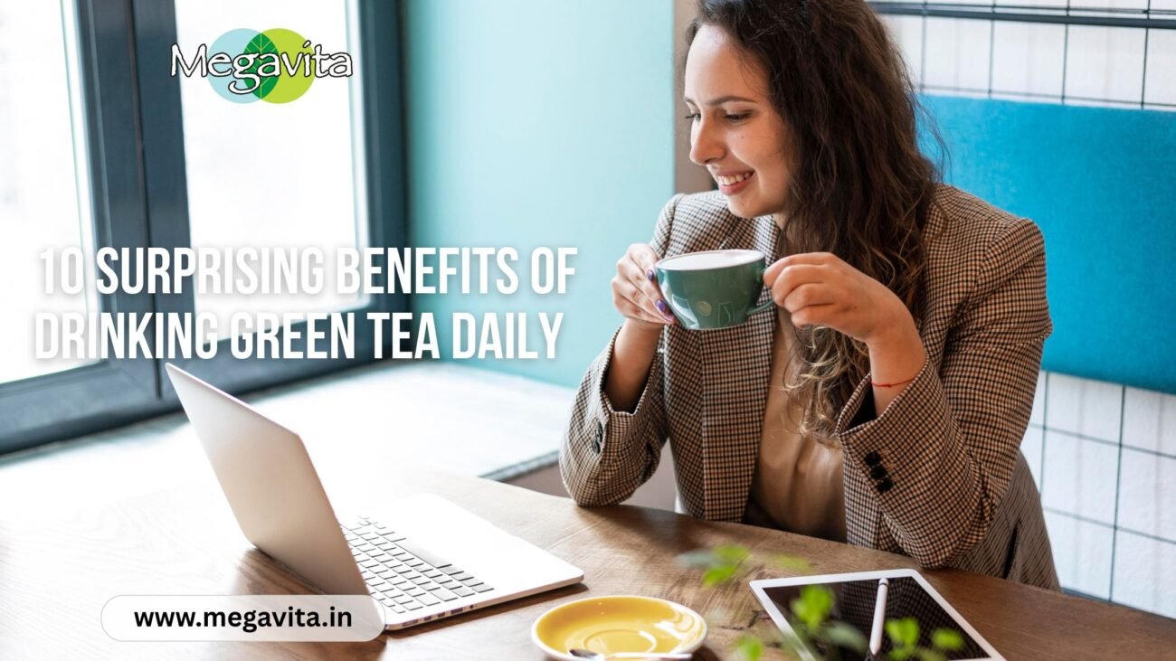 10 Surprising Benefits of Drinking Green Tea Daily