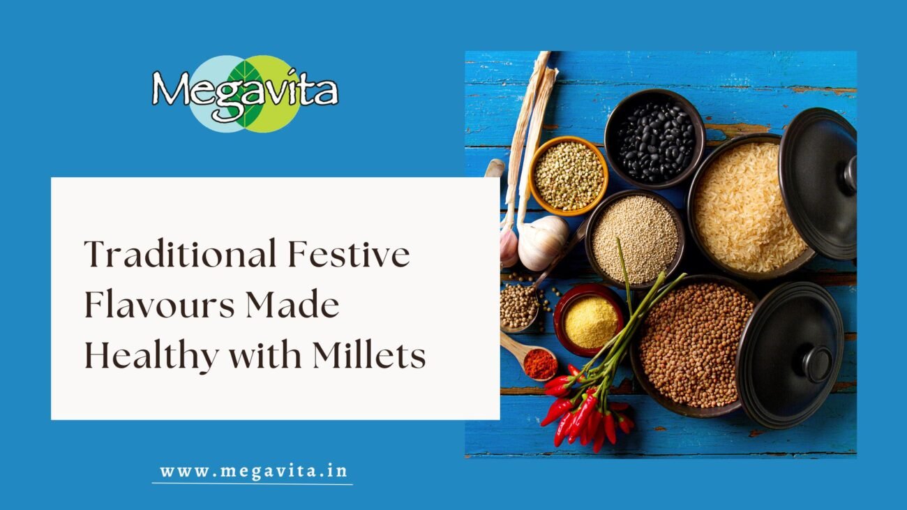 Traditional Festive Flavours Made Healthy with Millets