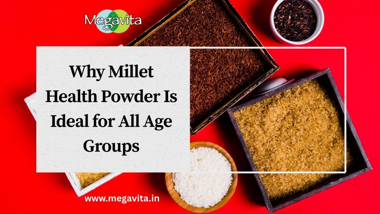 Why Millet Health Powder Is Ideal for All Age Groups