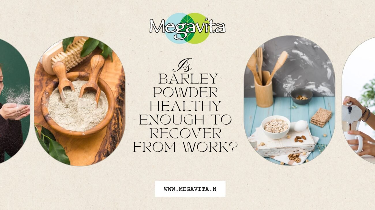 Is Barley Powder Healthy Enough to Recover from Work?