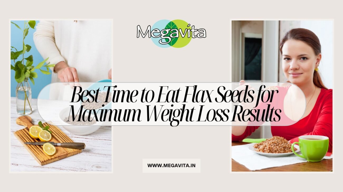 Best Time to Eat Flax Seeds for Maximum Weight Loss Results