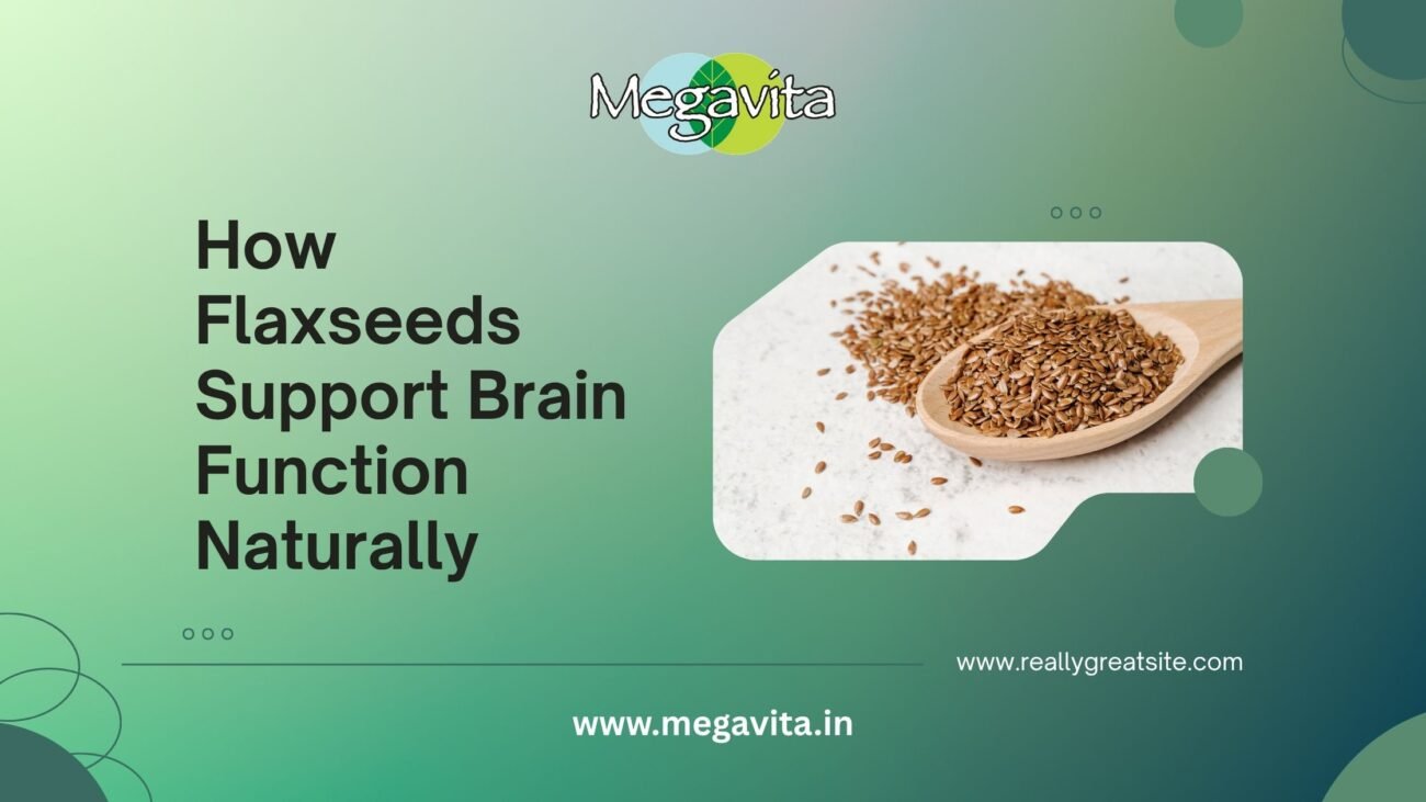 How Flaxseeds Support Brain Function Naturally