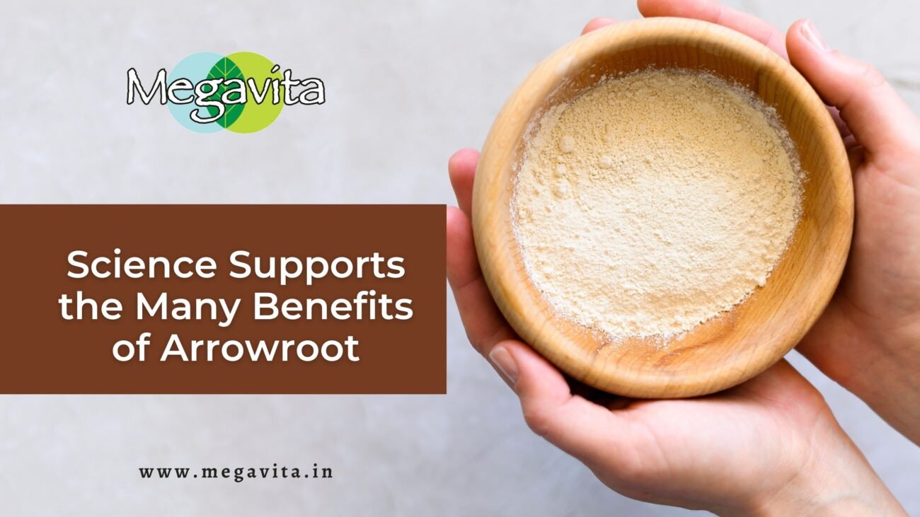 Science Supports the Many Benefits of Arrowroot