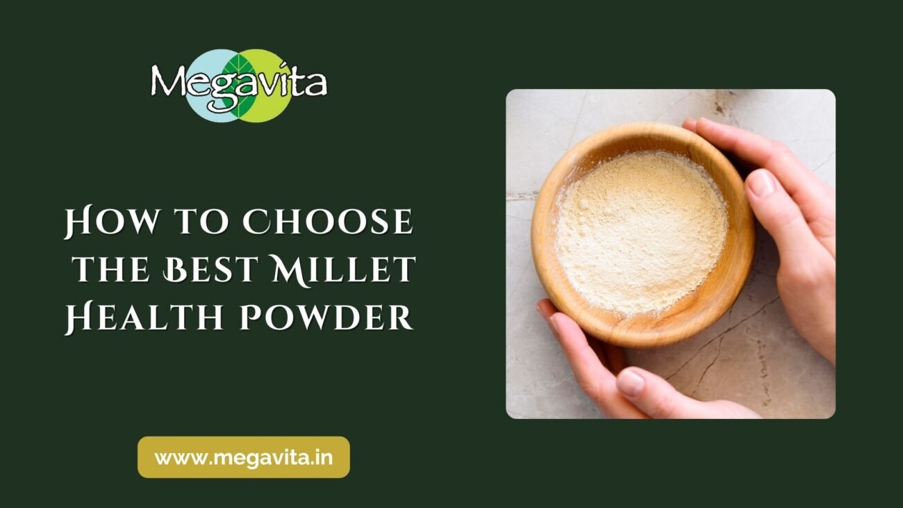 How to Choose the Best Millet Health Powder