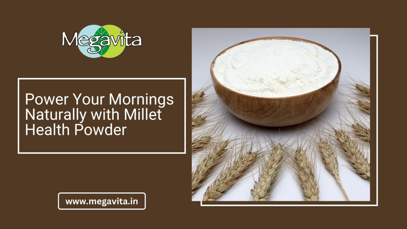 Power Your Mornings Naturally with Millets Health Powder