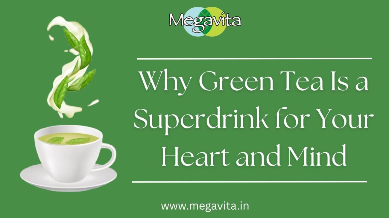 Why Green Tea Is a Superdrink for Your Heart and Mind