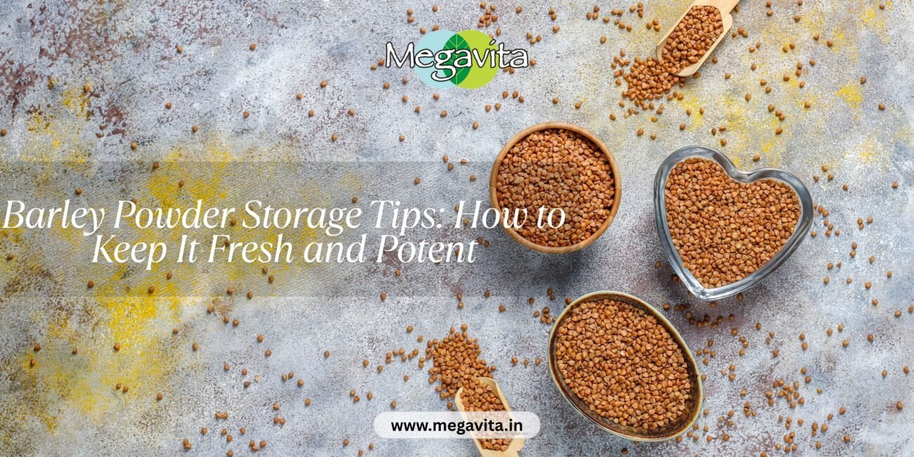Barley Powder Storage Tips: How to Keep It Fresh and Potent